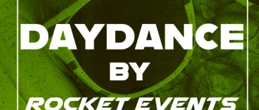 Event-Image for 'DAYDANCE 2.0  by Rocket Events'