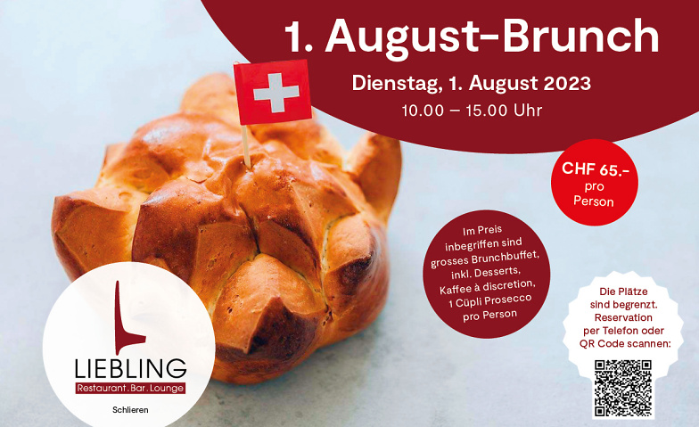 1. Augustbrunch, Dienstag, 01.08.2023 LIEBLING Restaurant.Bar.Lounge, Zürcherstrasse 133, 8952 Schlieren Tickets