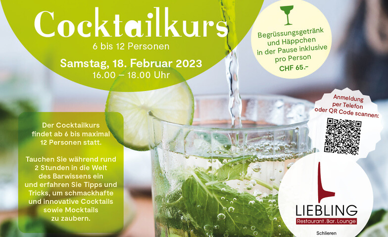 Cocktailkurs im LIEBLING Schlieren, 18.02.2023 LIEBLING Restaurant.Bar.Lounge, Zürcherstrasse 133, 8952 Schlieren Tickets