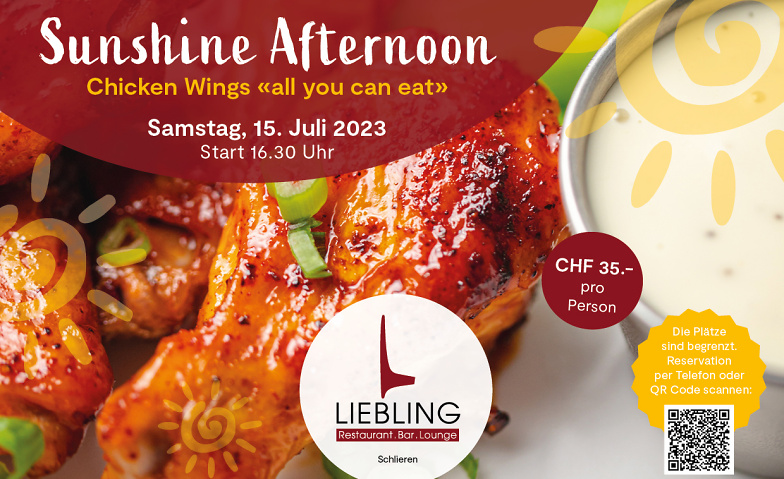 Chicken Wings "all you can eat", Samstag 15.07.2023 LIEBLING Restaurant.Bar.Lounge, Zürcherstrasse 133, 8952 Schlieren Tickets