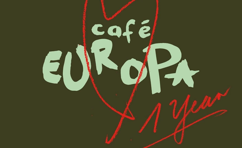 Event-Image for '1 Year Café Europa'