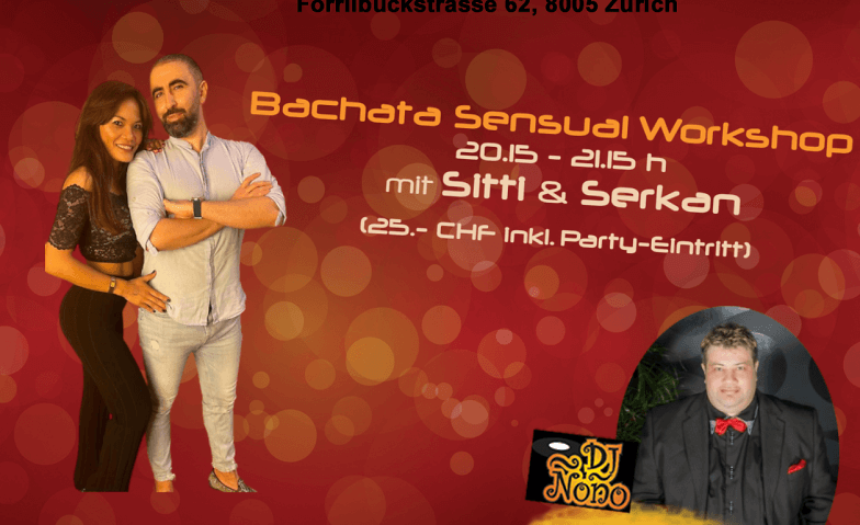 Bachata Sensual Workshop mit Sitti & Serkan Club Silbando, Förrlibuckstrasse 62, 8005 Zürich Tickets