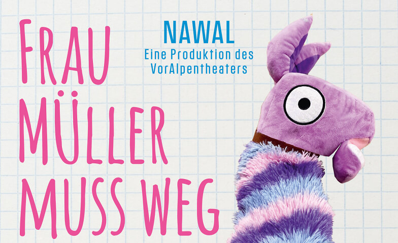 Theater NAWAL spielt "Frau Müller muss weg" VorAlpentheater Tickets