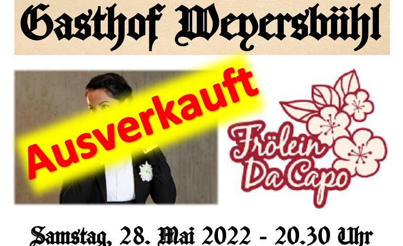 Mundart Abe im Gasthof Weyersbühl mit Frölein Da Capo Gasthof Weyersbühl, Uebeschi Tickets
