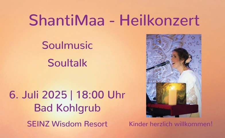 ShantiMaa - Heilkonzert Bad Kohlgrub:  Soulmusic -Soultalk Billets