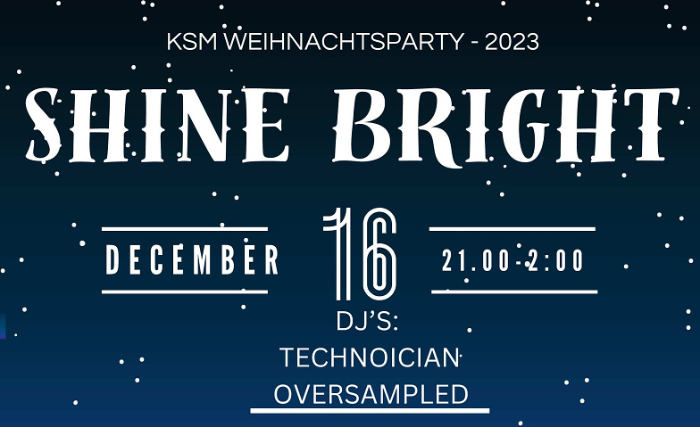 KSM Weihnachtsparty - Shine Bright industrie45 - Jugendkulturzentrum, Industriestrasse 45, 6300 Zug Tickets
