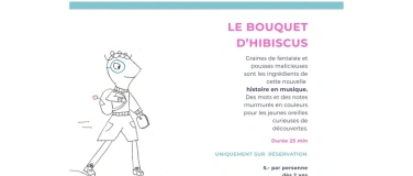 Event-Image for 'Le bouquet d'Hibiscus - conte musical d&egrave;s 2 ans'