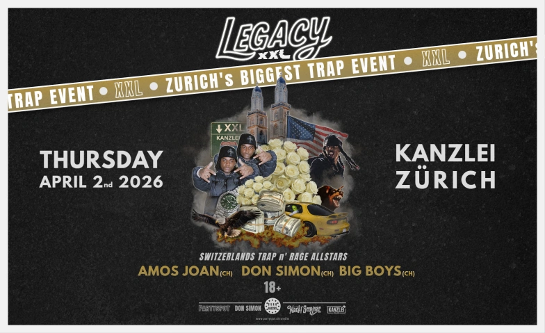 LEGACY XXL - biggest Trap & Rage Party in Z&uuml;rich Kanzlei Club, Kanzleistrasse 56, 8004 Z&uuml;rich Tickets
