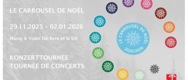 Event-Image for 'LE CARROUSEL-DE-NOËL – Musig & Yodel für Bern et la CH'