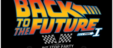 Event-Image for 'Pit Stop Party, Back to the Future - Part 1'