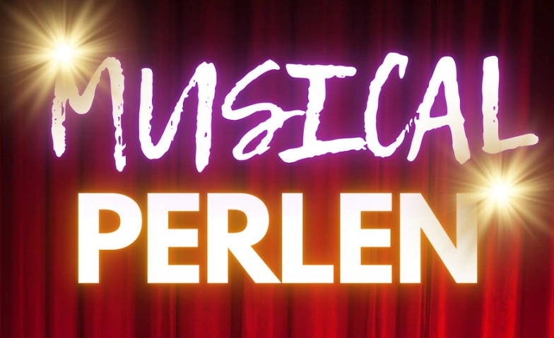 Event-Image for 'MUSICAL PERLEN – Ein Abend voller Klangfarben'