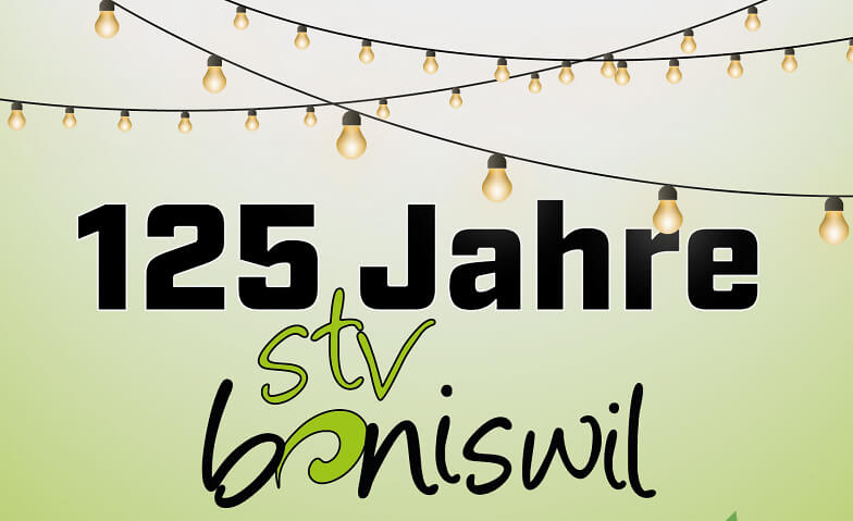 125 Jahre STV Boniswil Moosbreite Wiese, Boniswil Tickets