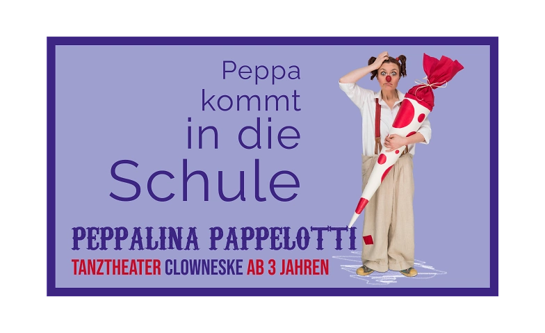 Peppa kommt in die Schule Tanztheater Clowneske ab 5 J. ${singleEventLocation} Tickets