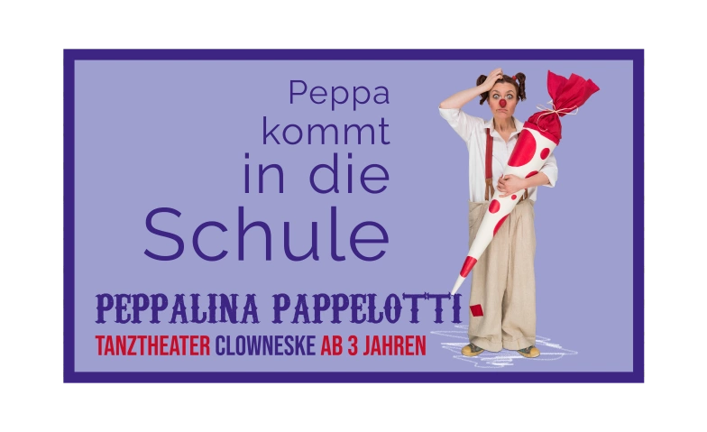 Peppa kommt in die Schule Tanztheater Clowneske ab 5 J. ${singleEventLocation} Billets