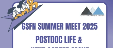 Event-Image for 'GSFN Summer Meet 2025 – Postdoc Life & Next Career Move'