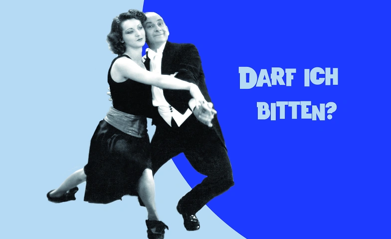 Event-Image for '"Darf ich bitten?"'