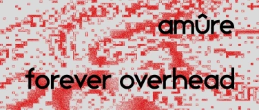 Event-Image for 'Indie Night mit am&ucirc;re & Forever Overhead'