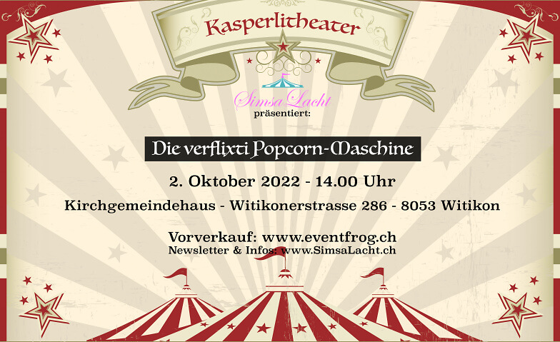 "Die verflixti Popcorn-Maschine" Kasperlitheater SimsaLacht  Kirchgemeindehaus ref. Kirche Witikon, Witikonerstrasse 286, 8053 Zürich Tickets