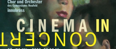 Event-Image for 'Chorkonzert Gymnasium Neufeld / Cinema in Concert'