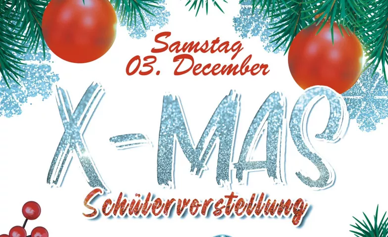 X-Mas Schülervorstellung 2022 Bärensaal Worb Billets