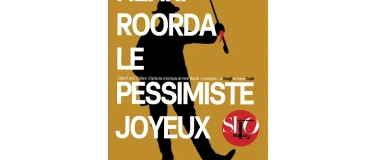 Event-Image for 'HENRI ROORDA, le pessimiste joyeux !'