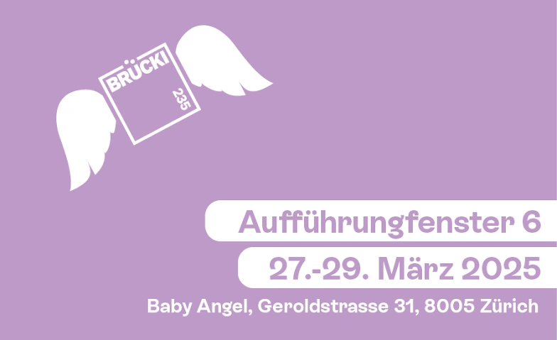 BR&Uuml;CKI 235 Auff&uuml;hrungsfenster BABY ANGEL ${singleEventLocation} Tickets