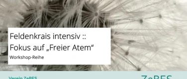 Event-Image for 'Feldenkrais intensiv :: Fokus auf "Freier Atem"'