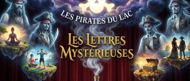Event-Image for 'Impro - les pirates du lac - les lettres myst&eacute;rieuses'