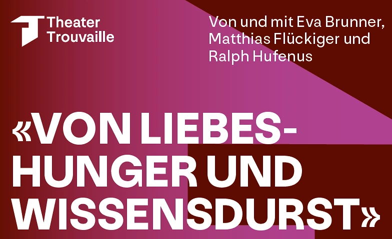 &laquo;Von Liebeshunger und Wissensdurst&raquo; *Derni&egrave;re ${singleEventLocation} Billets