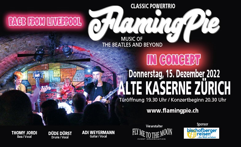 Flaming Pie in Concert Alte Kaserne, Kanonengasse 16, 8004 Zürich Tickets