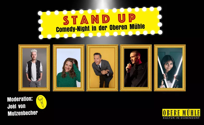 Stand UP - Comedy-Night in der Oberen Mühle Obere Mühle - Speicher, Oberdorfstrasse 17, 8600 Dübendorf Tickets