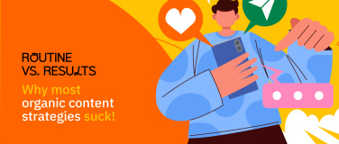 Event-Image for 'Routine vs Results: Why most organic content strategies suck'