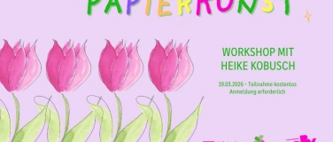 Event-Image for 'Fr&uuml;hlingskartenworkshop: Papierkunst mit Heike Kobusch'
