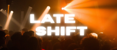 Event-Image for 'Late Shift'