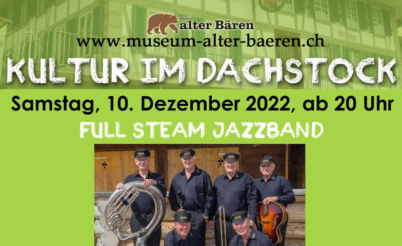 Full Steam Jazzband Dorfmuseum Alter Bären, Burgdorfstrasse 85, 3510 Konolfingen Tickets