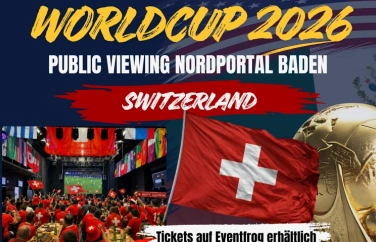 Event-Image for 'SCHWEIZ WM 2026 Public Viewing Baden Nordportal'
