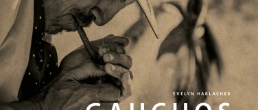 Event-Image for 'Bilder-Vernissage „Gauchos Argentinos“ von Evelyn Harlacher'