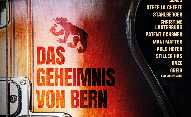 DAS GEHEIMNIS VON BERN Tickets