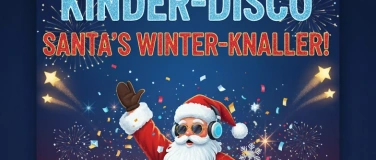 Event-Image for 'Kinder Disco Samichlaus & Winter Rüti Zürich'
