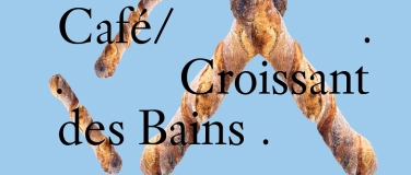 Event-Image for 'Café / Croissant des Bains - juin 2024'