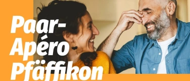 Event-Image for 'Paar-Ap&eacute;ro in Pf&auml;ffikon  &laquo;Die Sonnenseite der Liebe&raquo;'