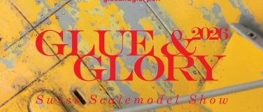 Event-Image for 'Glue & Glory 2026 - Swiss Scalemodel Show'