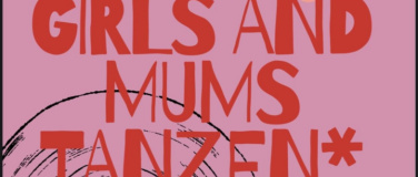 Event-Image for 'Girls und Mums tanzen'