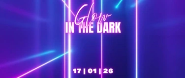 Event-Image for 'GLOW IN THE DARK - &uuml;16 - SA 17.01.2026'