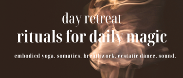 Event-Image for 'Day Retreat: Rituals for Daily Magic'