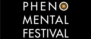 Event-Image for 'PHENOMENTAL FESTIVAL'