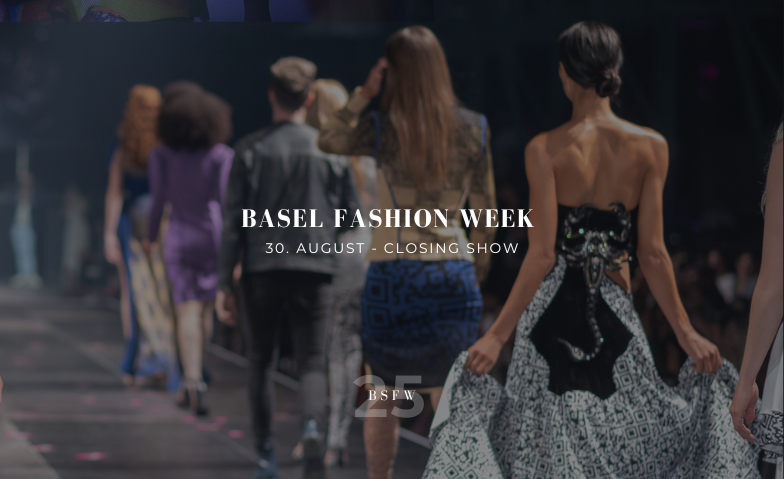 Basel Fashion Week 2025 - Closing Billets