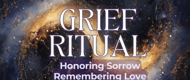 Event-Image for 'Grief Circle &mdash; Remembering Love, From Darkness to Light'