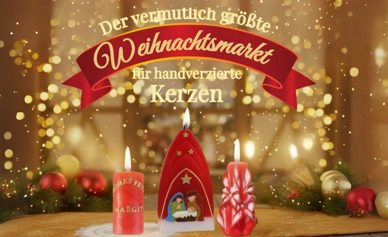 Der wohl größte Weihnachtsmarkt für handverzierte Kerzen Tickets