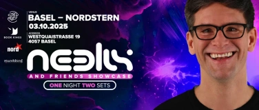 Event-Image for 'Neelix & Friends Showcase Basel (ONE night TWO sets)'